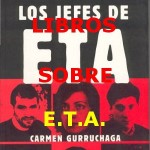 Los libros sobre E.T.A.